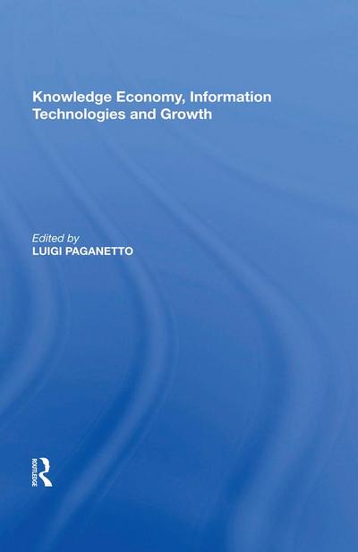 Knowledge Economy, Information Technologies and Growth