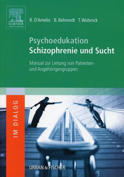 Psychoedukation Schizophrenie und Sucht
