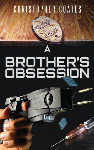 A Brother’s Obsession
