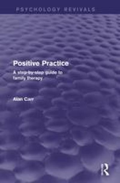 Positive Practice (Psychology Revivals)
