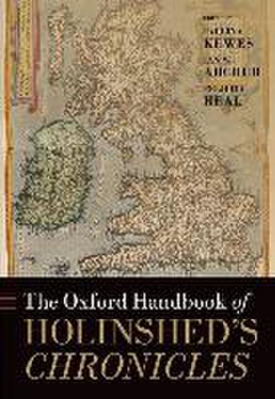 The Oxford Handbook of Holinshed’s Chronicles