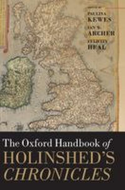 Oxford Handbook of Holinshed’s Chronicles