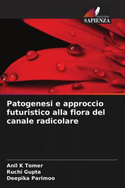 Patogenesi e approccio futuristico alla flora del canale radicolare
