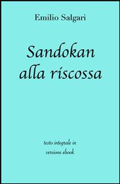 Sandokan alla riscossa di Emilio Salgari in ebook