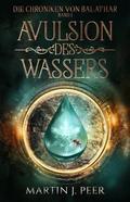 Die Chroniken von Balathar - Avulsion des Wassers