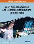 Latin American Women and Research Contributions to the IT Field, 1 volume
