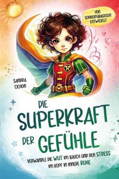 Die Superkraft der Gefühle