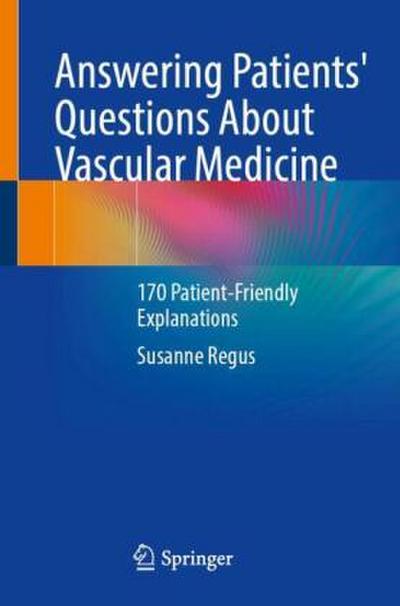 Answering Patients’ Questions About Vascular Medicine