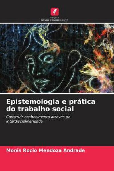 Epistemologia e prática do trabalho social