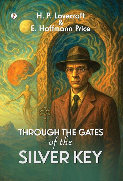 Through the Gates of the Silver Key