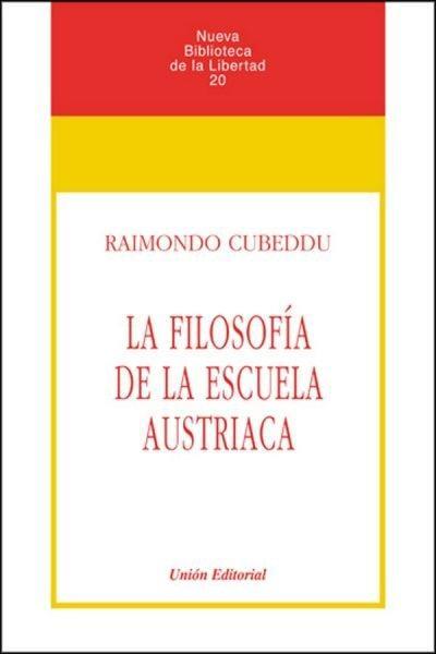 La filosofía de la escuela austriaca