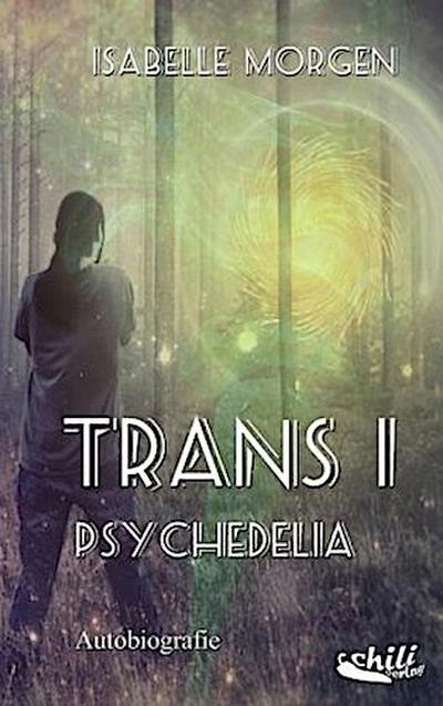 Trans I - Psychedelia