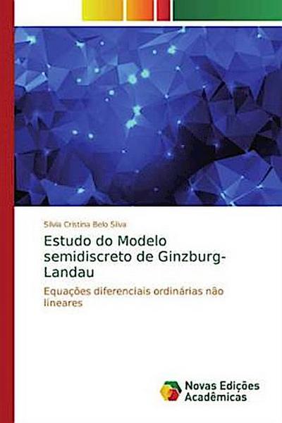 Estudo do Modelo semidiscreto de Ginzburg-Landau