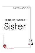 Sister Road Trip Saison 1