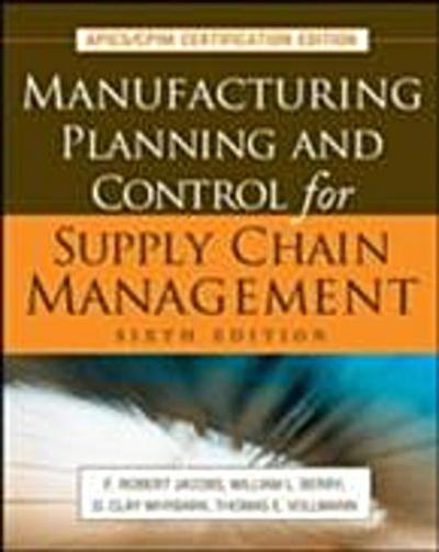 Manufacturing Planning and Control for Supply Chain Management