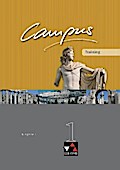 Campus - Ausgabe C. Gesamtkurs Latein in drei Bänden: Campus C - alt / Campus C Training 1: Gesamtkurs Latein / Zu den Lektionen 1-40 (Campus C - alt: Gesamtkurs Latein)