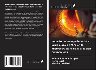 Impacto del envejecimiento a largo plazo a 475°C en la microestructura de la aleación CUSTOM 465