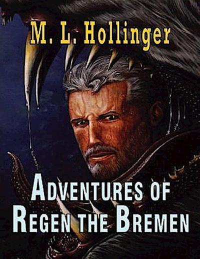 The Adventures of Regen the Bremen