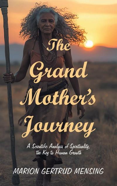 The Grand Mother’s Journey
