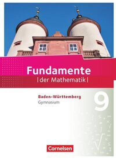 Fundamente der Mathematik - Baden-Württemberg ab 2015 - 9. Schuljahr