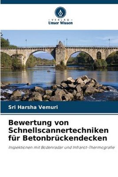 Bewertung von Schnellscannertechniken für Betonbrückendecken