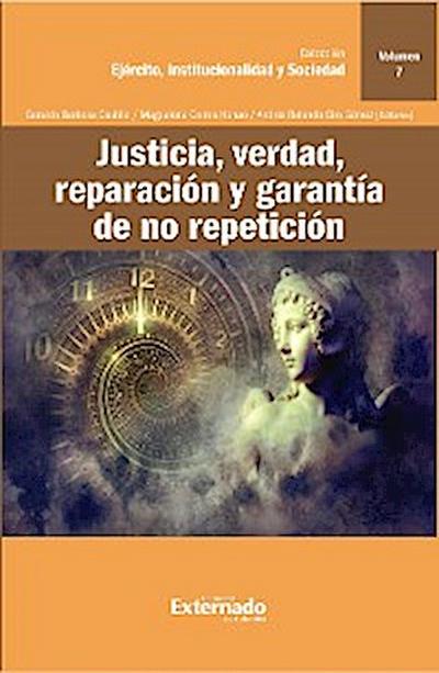 Justicia, verdad, reparación y garantía de no repetición