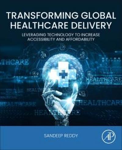 Transforming Global Healthcare Delivery
