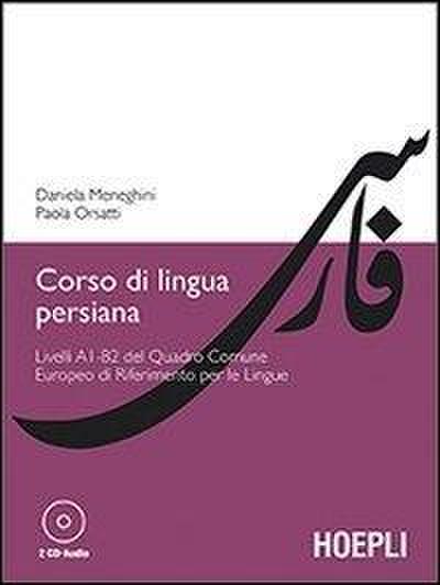 Corso di lingua persiana. Livelli A1-B2 del Quadro Comune Europeo di Riferimento per le Lingue