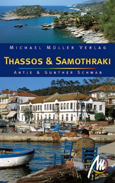 Thassos & Samothraki: Reisehandbuch mit vielen praktischen Tipps. - Antje Schwab, Gunther Schwab
