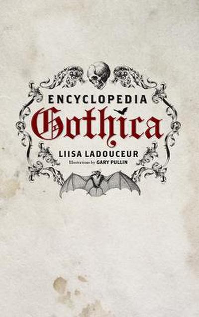 Encyclopedia Gothica - Liisa Ladouceur