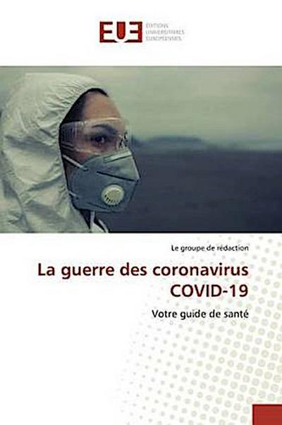 La guerre des coronavirus COVID-19