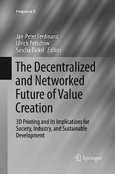 The Decentralized and Networked Future of Value Creation