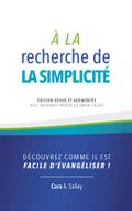 À la recherche de la simplicité. Découvrez comme il est facile d’évangéliser !
