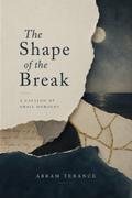 The Shape of the Break