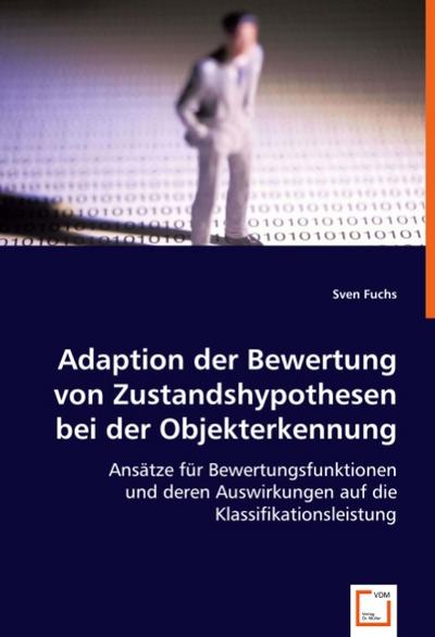 Adaption der Bewertung von Zustandshypothesen bei der Objekterkennung