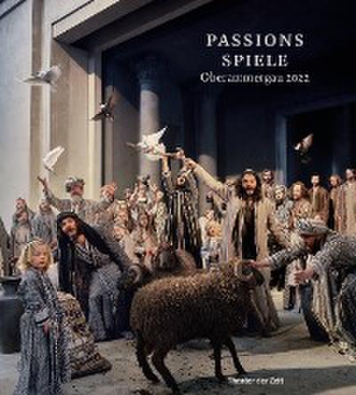 Passionsspiele Oberammergau 2022