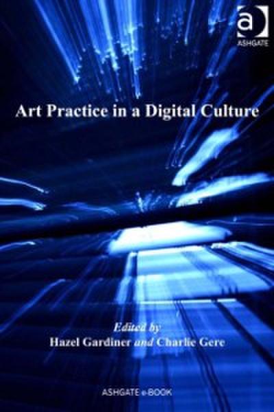 Art Practice in a Digital Culture