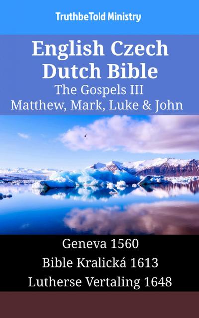 English Czech Dutch Bible - The Gospels III - Matthew, Mark, Luke & John
