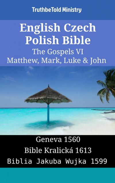 English Czech Polish Bible - The Gospels VI - Matthew, Mark, Luke & John