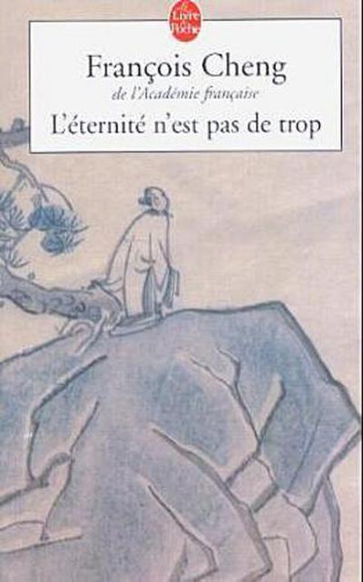 L’ eternite n’est pas de trop
