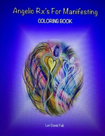 Angelic Rx’s For Manifesting: Adult Coloring Book