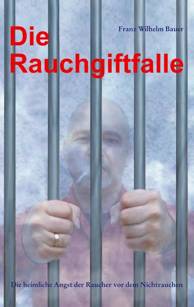 Die Rauchgiftfalle