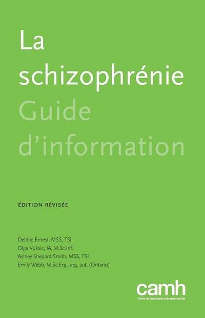 La Schizophrénie: Guide d’Information