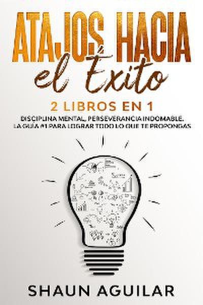 Atajos Hacia el Éxito
