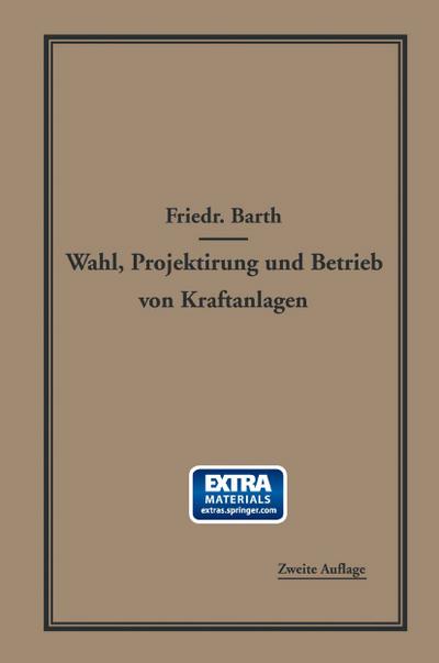 Wahl, Projektierung und Betrieb von Kraftanlagen