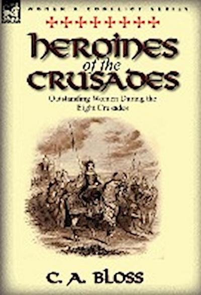 Heroines of the Crusades