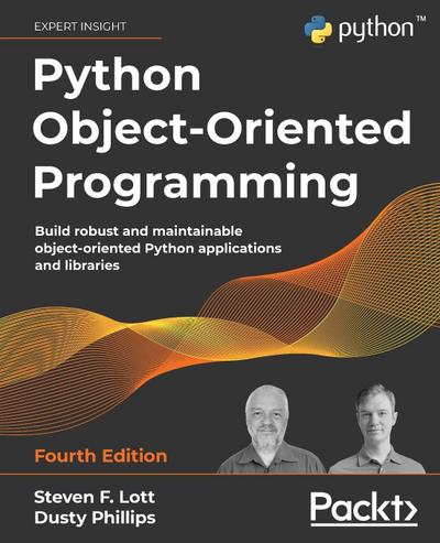 Python Object-Oriented Programming - Fourth Edition