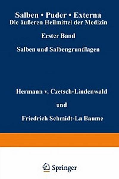 Salben · Puder · Externa. Die äußeren Heilmittel der Medizin