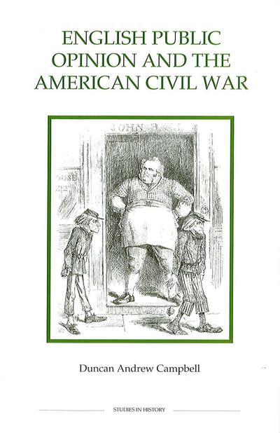 English Public Opinion and the American Civil War