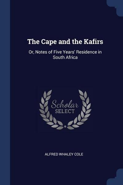 The Cape and the Kafirs